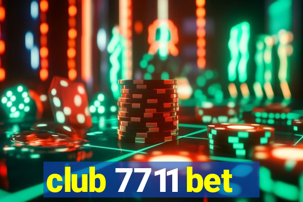 club 7711 bet